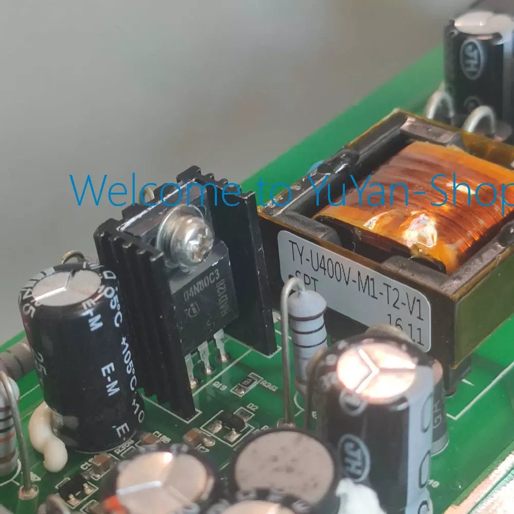 TY400M2 TY - U400V - M1 Power board 04N80C3+L7805CV NEW - XG eqpt